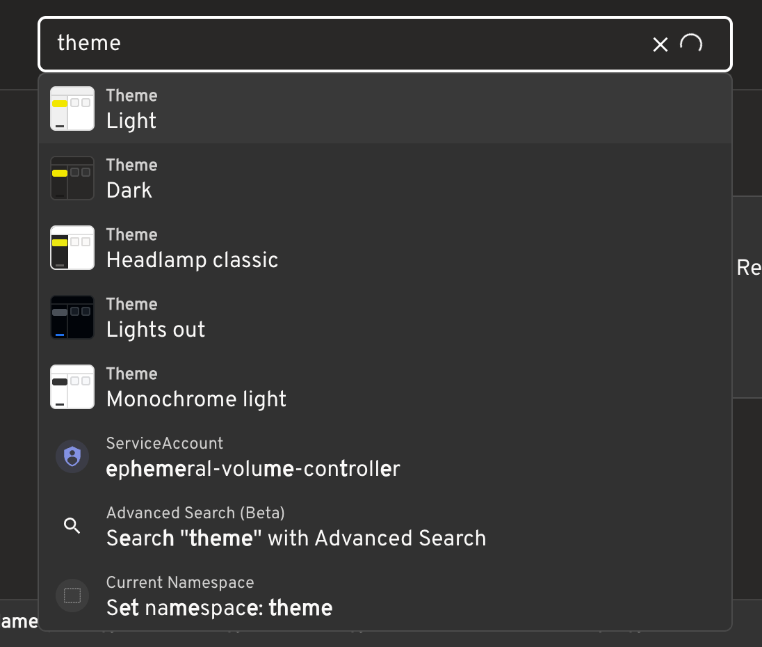 Searching for theme exposes theme choices alongside resources, Advanced Search, and namespace actions